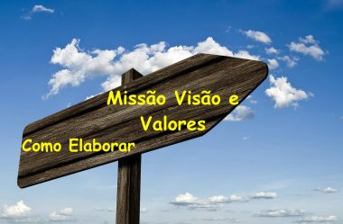 Como Elaborar Missão Visão e Valores